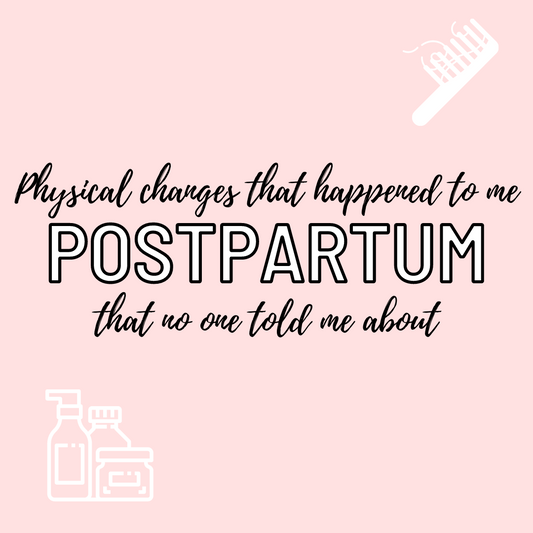 THINGS THAT HAPPENED TO ME POSTPARTUM