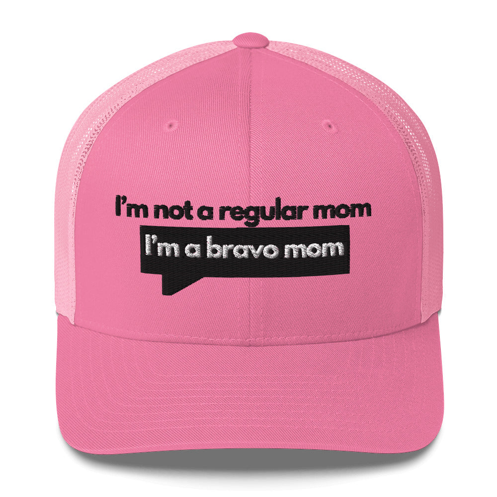 BRAVO MOM // NOT A REGULAR MOM // TRUCKER HAT