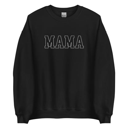 MAMA (Embroidered) Unisex Sweatshirt