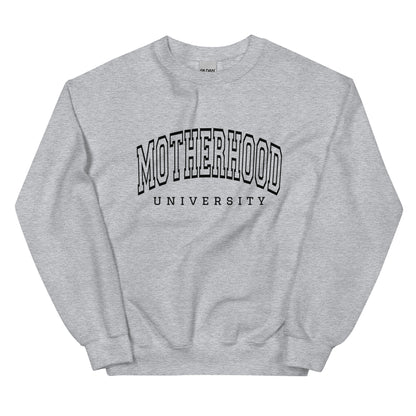 MOTHERHOOD UNIVERSITY (Unisex Sweatshirt)